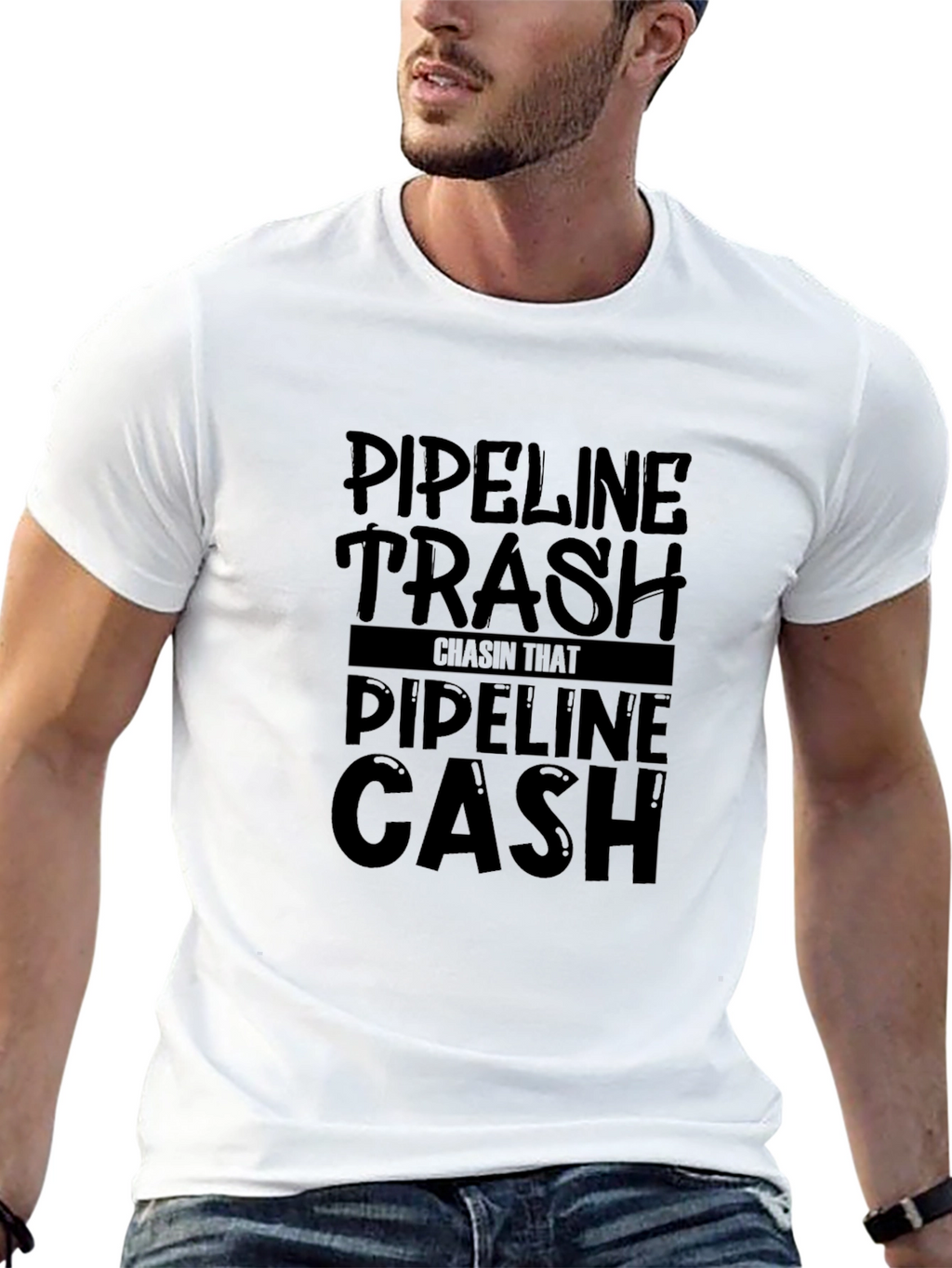 Pipeline Trash Chasin That Pipeline Cash T-Shirt