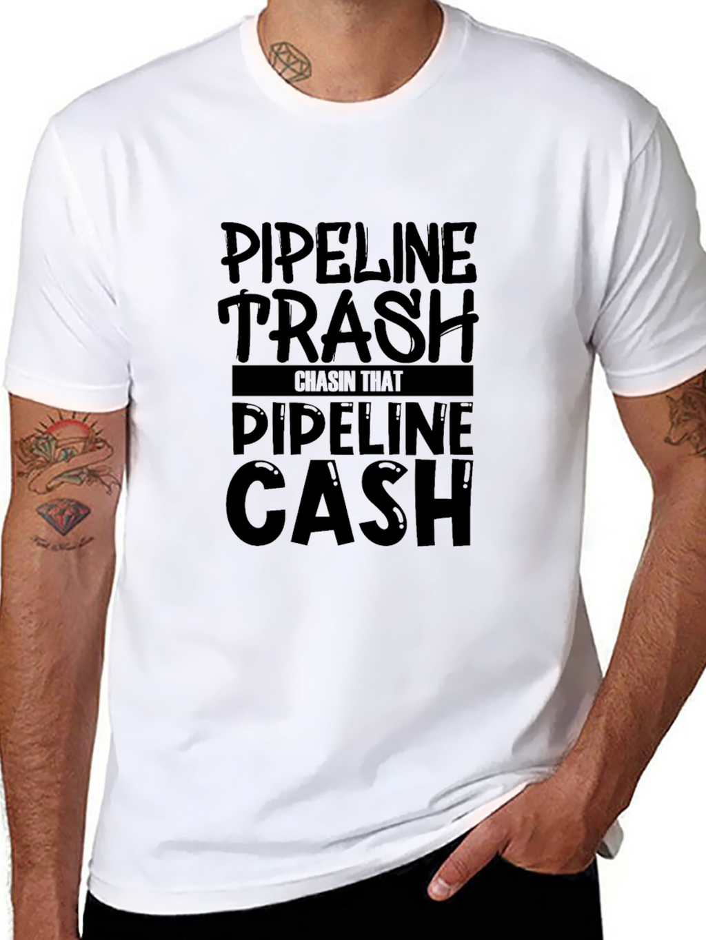 Pipeline Trash Chasin That Pipeline Cash T-Shirt