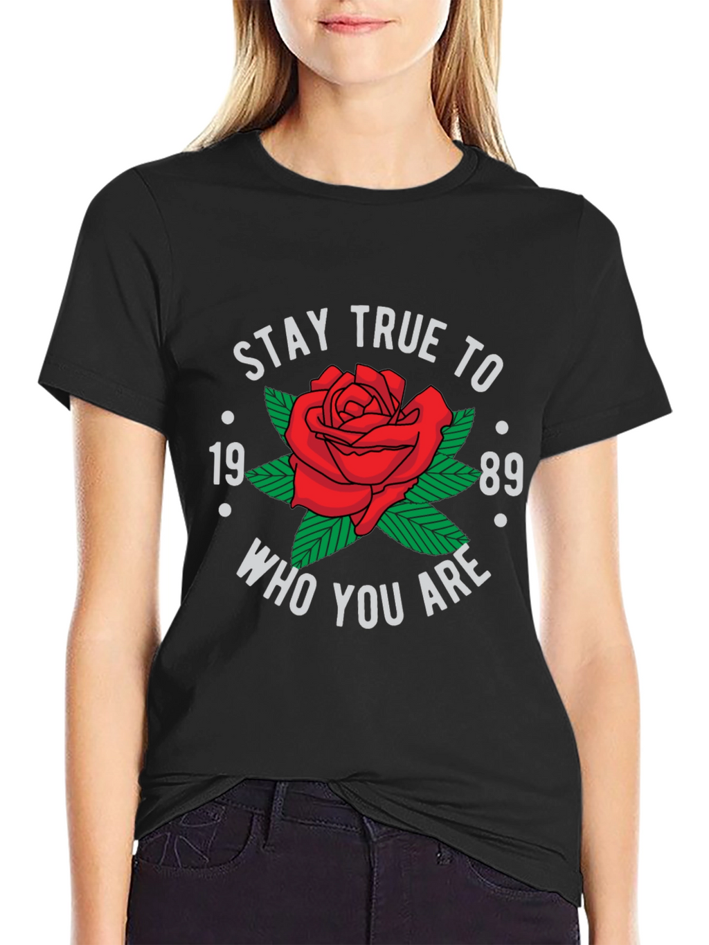 Stay True To Who You Are T-Shirt