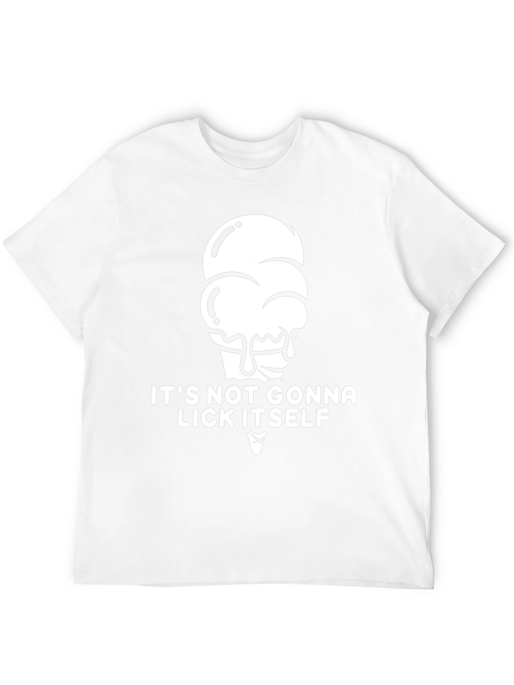 Its Not Gonna Lick Itself Graphic T-Shirt