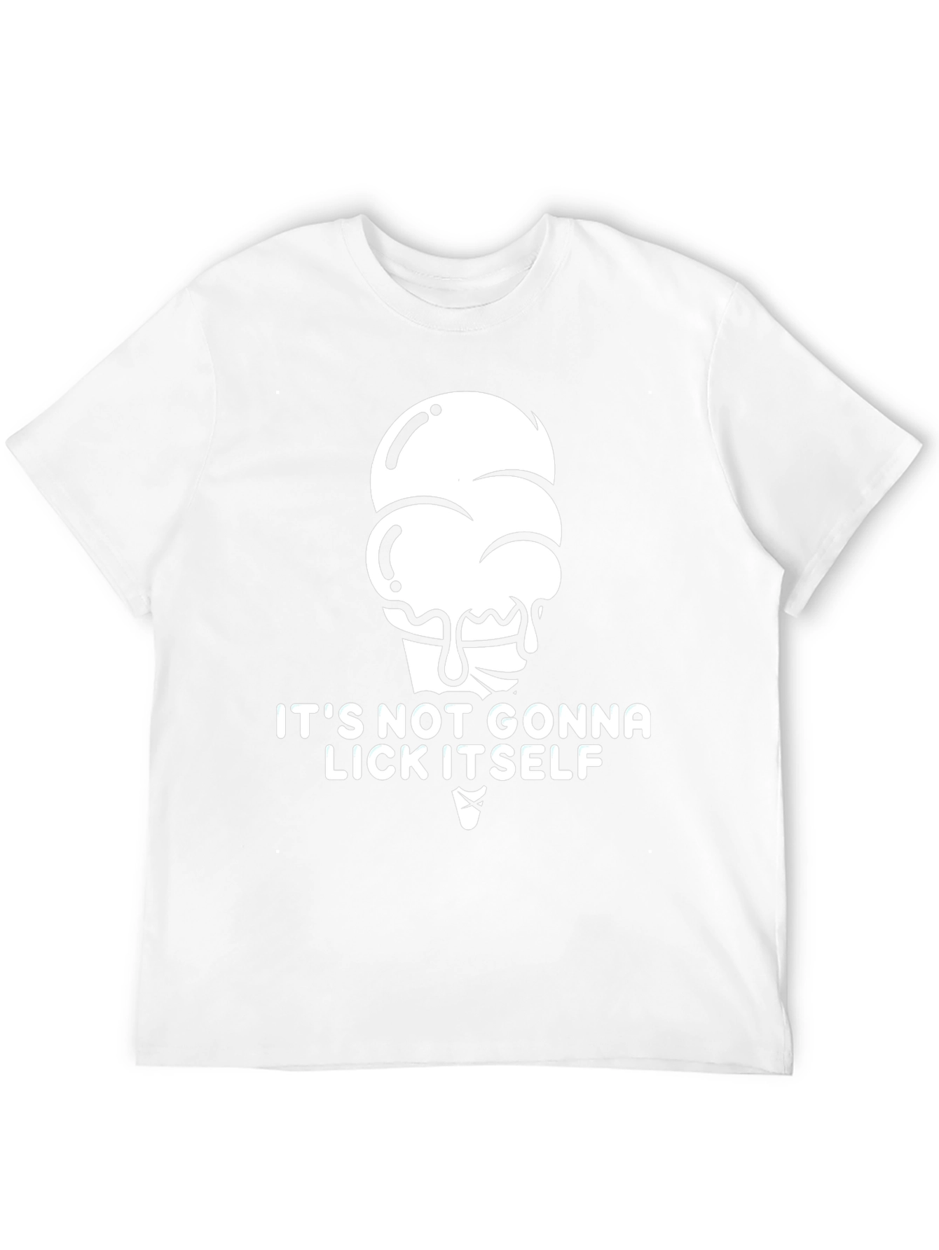 Its Not Gonna Lick Itself Graphic T-Shirt