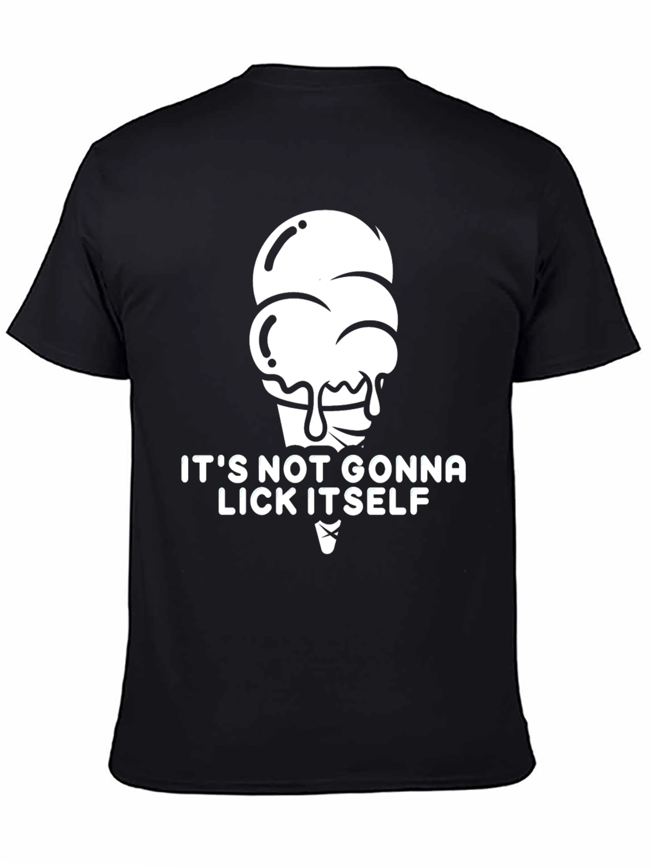 Its Not Gonna Lick Itself Graphic T-Shirt