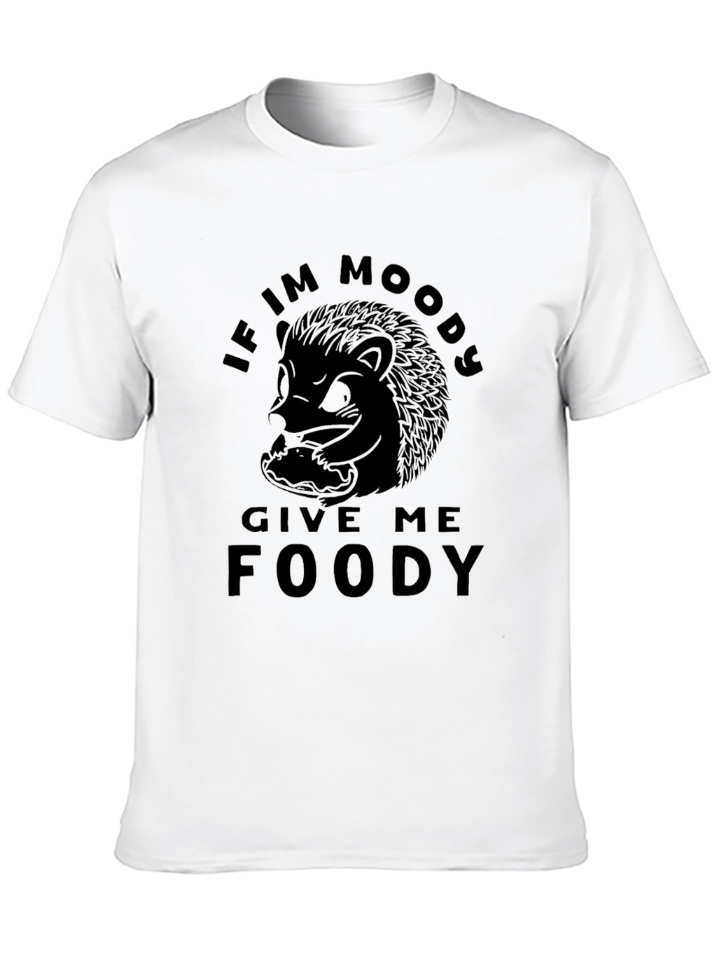 Moody Hedgehog Foody T-Shirt - Funny Graphic Tee