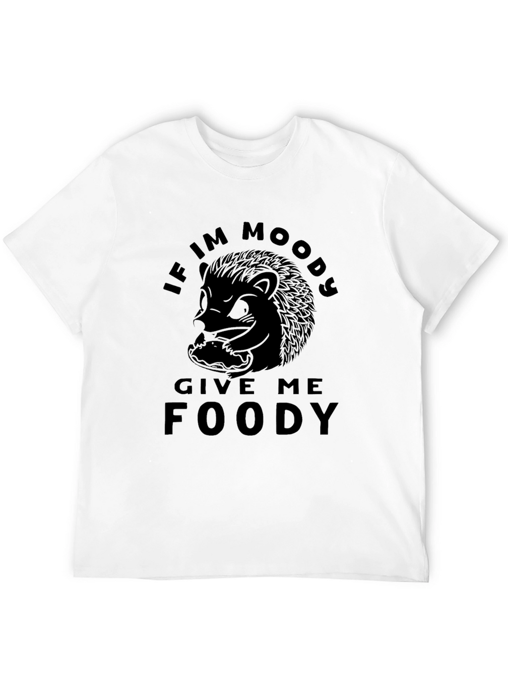 Moody Hedgehog Foody T-Shirt - Funny Graphic Tee