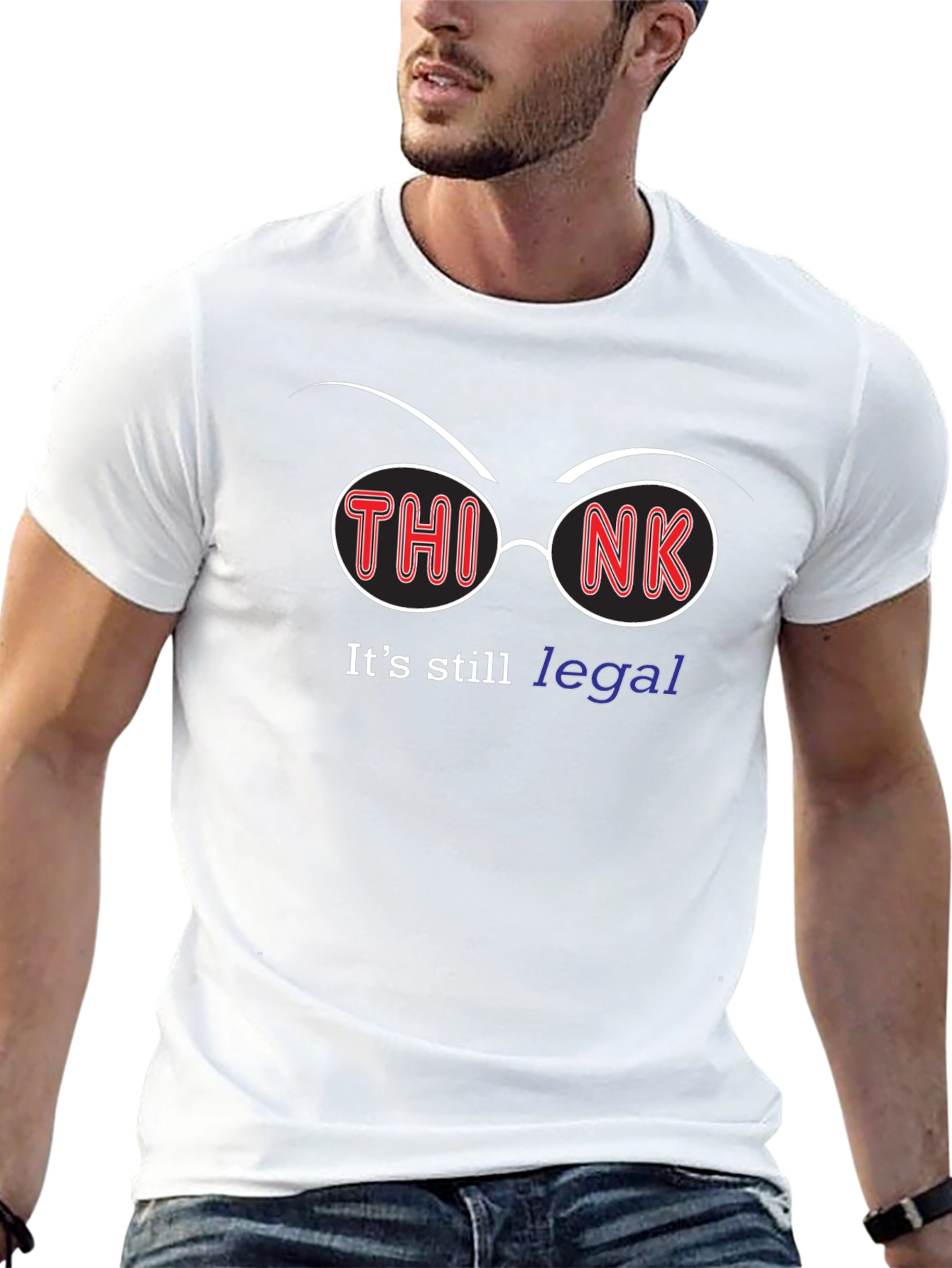 Think Its Still Legal T-Shirt