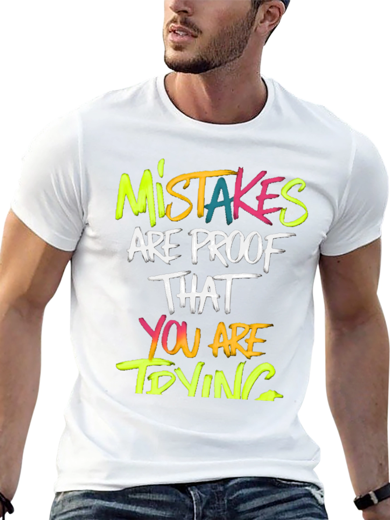 Mistakes Are Proof T-Shirt - Motivational Graphic Tee