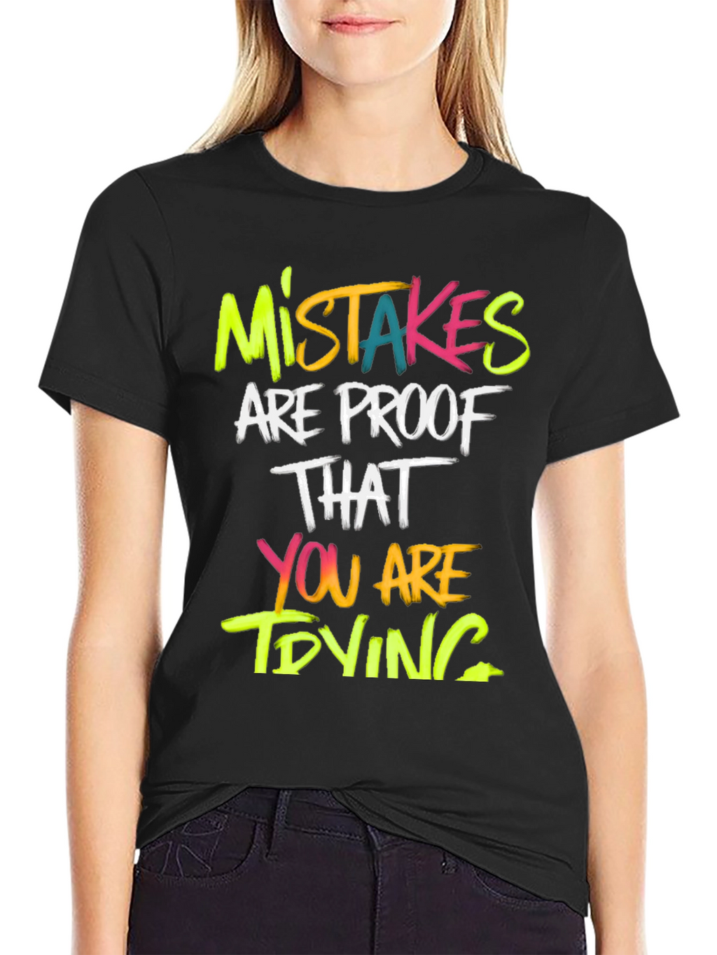 Mistakes Are Proof T-Shirt - Motivational Graphic Tee