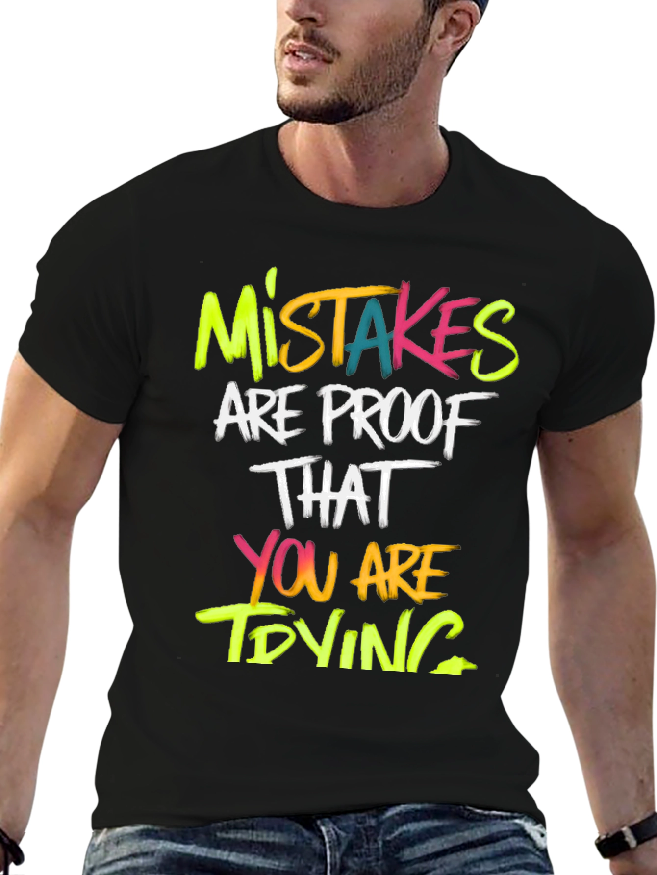 Mistakes Are Proof T-Shirt - Motivational Graphic Tee