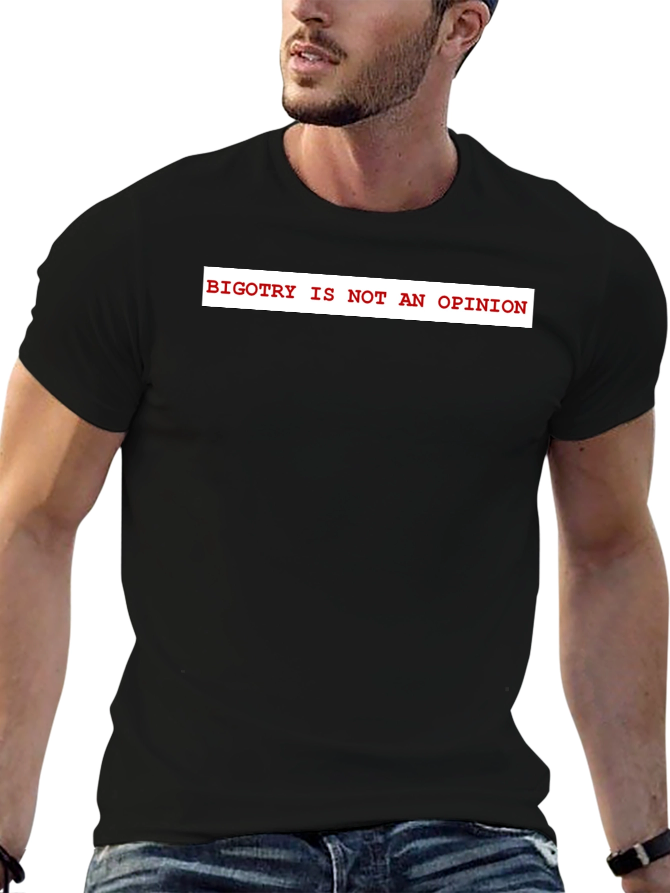 Bigotry Is Not An Opinion Graphic Tee