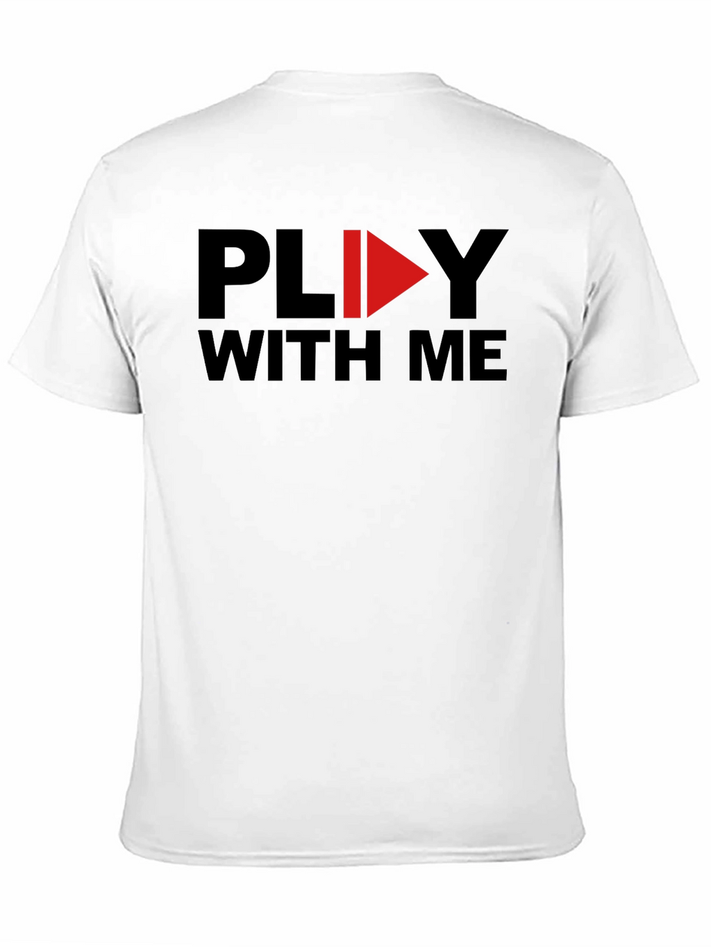 Play With Me Graphic Tee - Soft Cotton T-Shirt