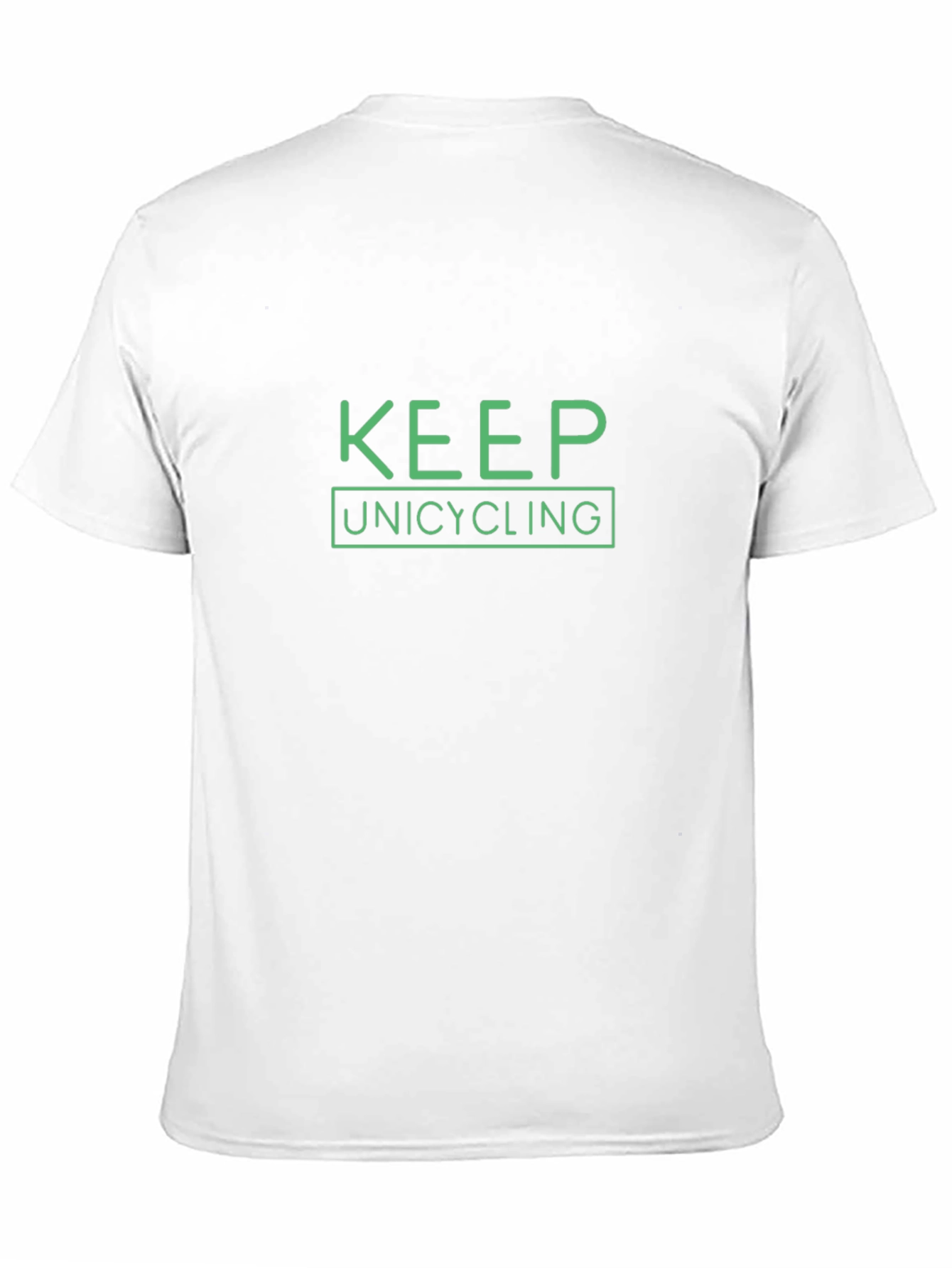 Keep Unicycling T-Shirt - Green Print