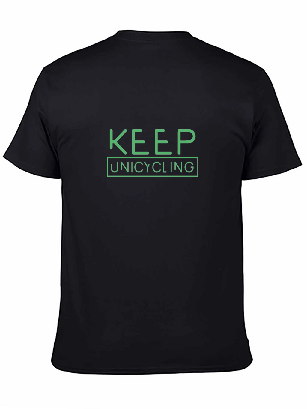 Keep Unicycling T-Shirt - Green Print