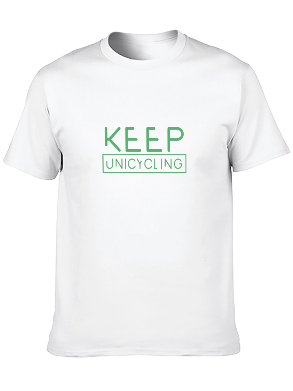 Keep Unicycling T-Shirt - Green Print