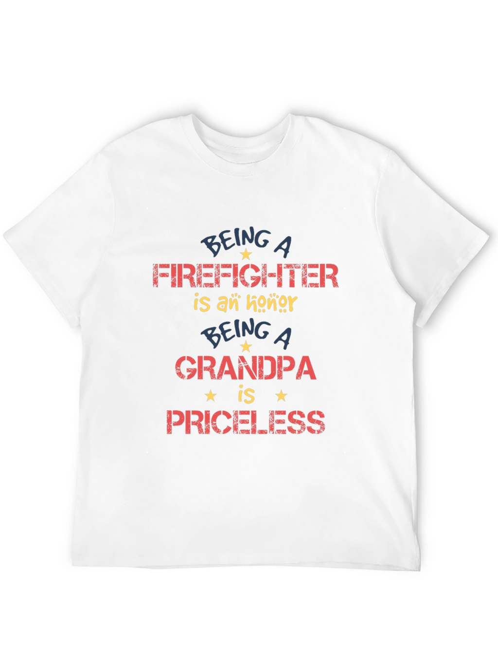 Firefighter Grandpa T-Shirt - Priceless Honor!