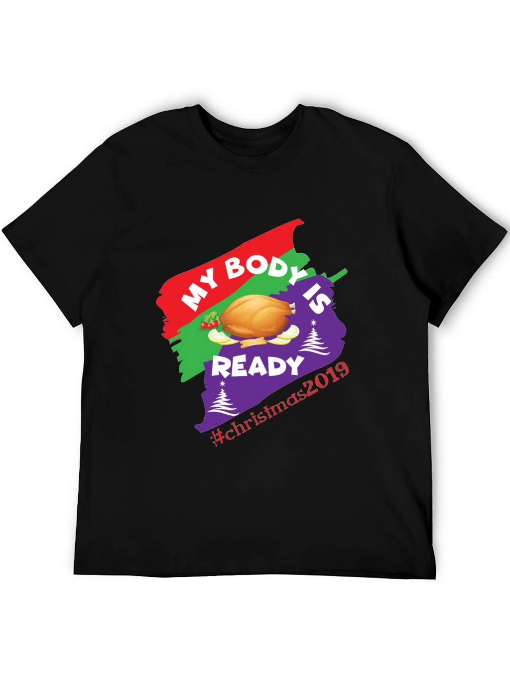 Christmas Turkey T-Shirt - My Body is Ready