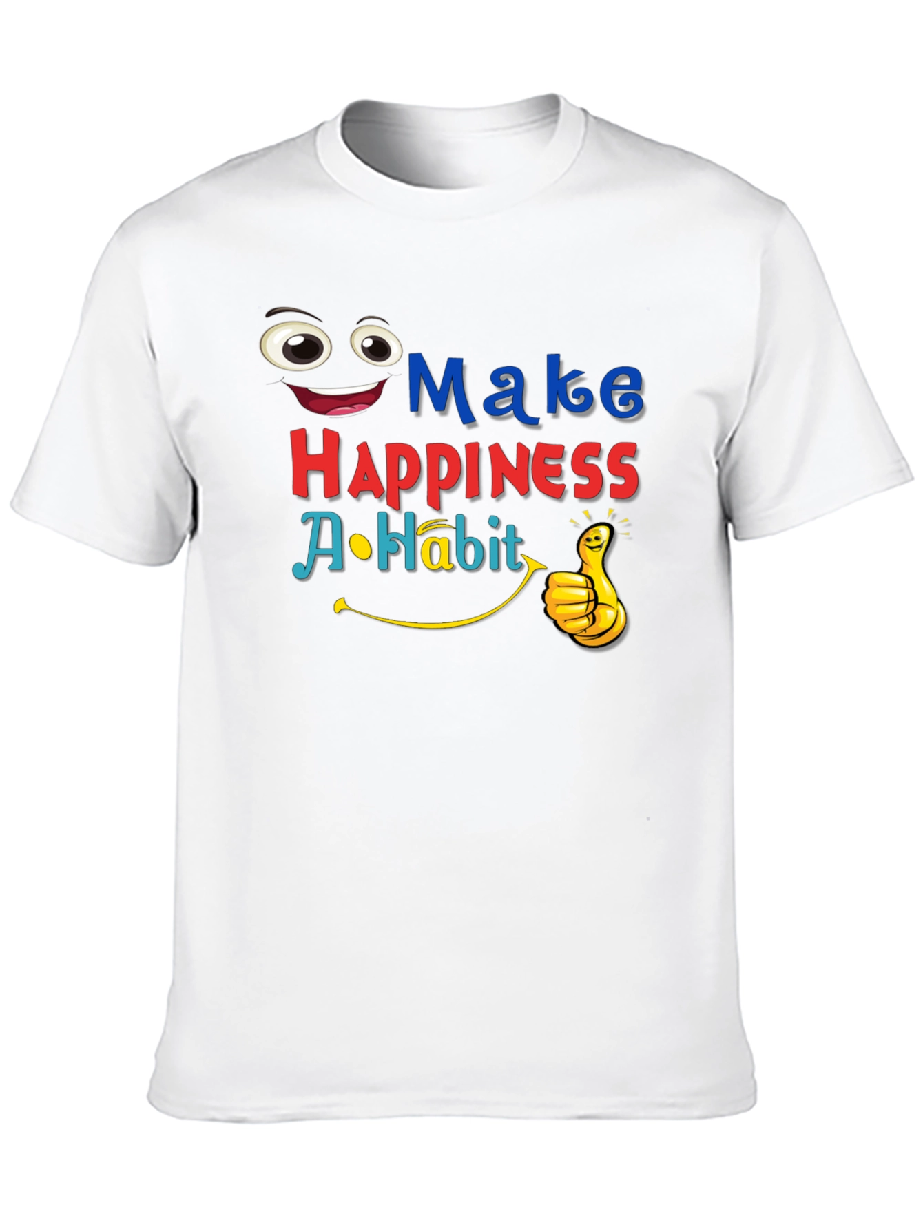 Make Happiness A Habit Graphic T-Shirt
