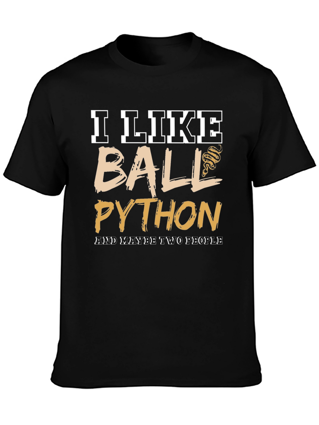 I Like Ball Python T-Shirt