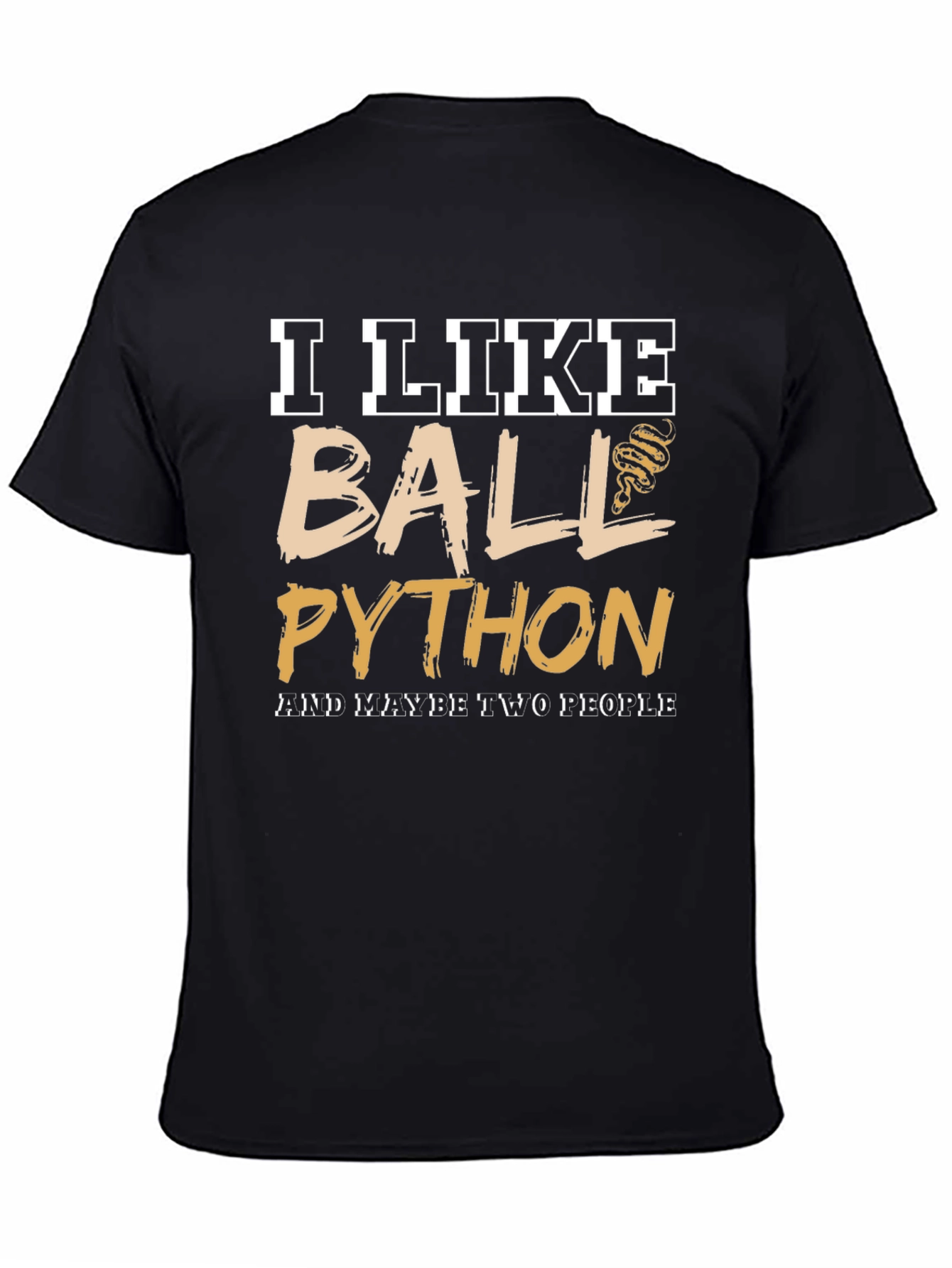 I Like Ball Python T-Shirt