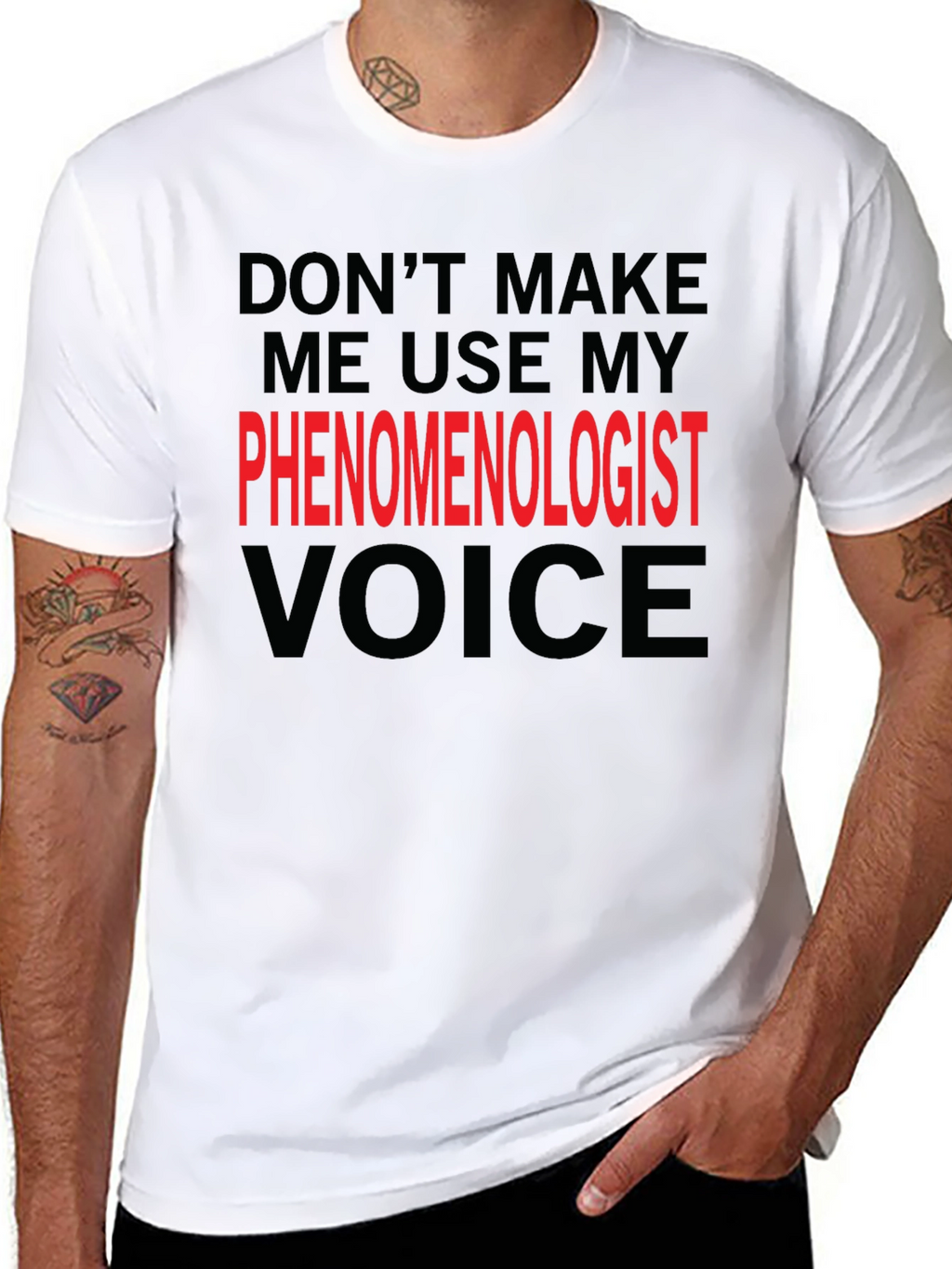 Phenomenologist Voice T-Shirt - Funny Philosophy Tee
