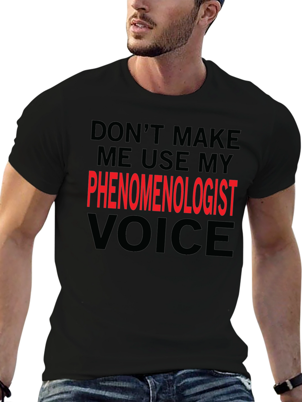 Phenomenologist Voice T-Shirt - Funny Philosophy Tee