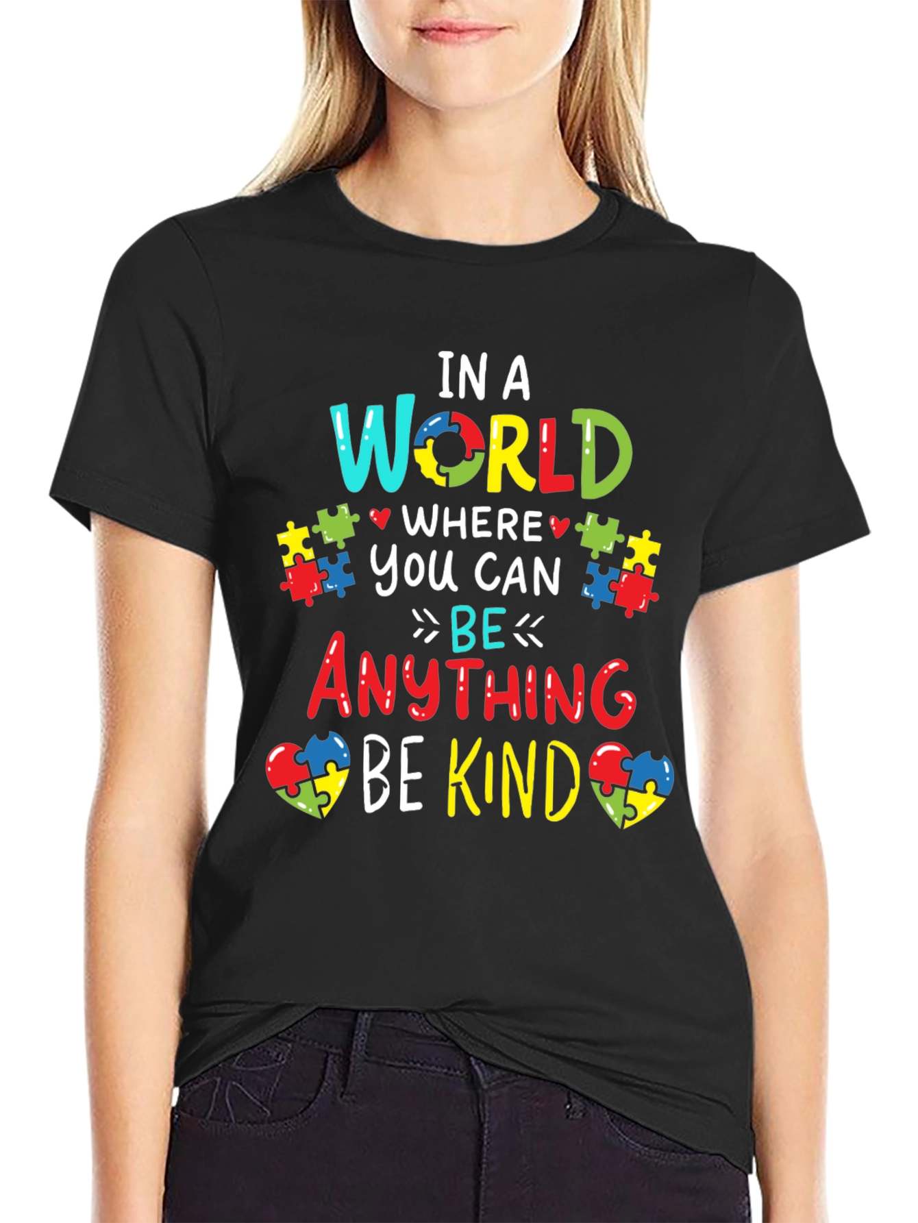 Autism Awareness T-Shirt: In a World Where You Can Be Anything Be Kind