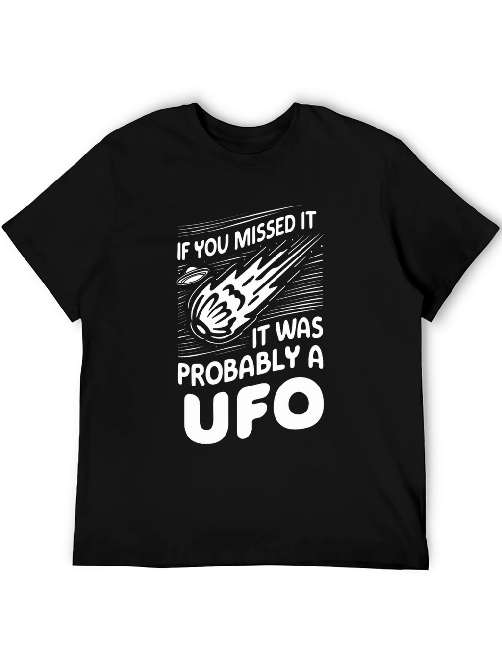 UFO Graphic Tee - If You Missed It T-Shirt