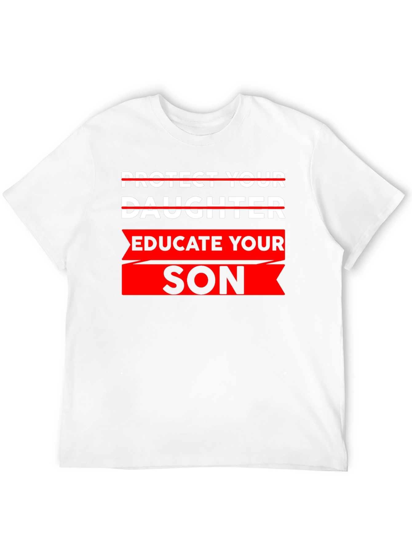Educate Your Son T-Shirt