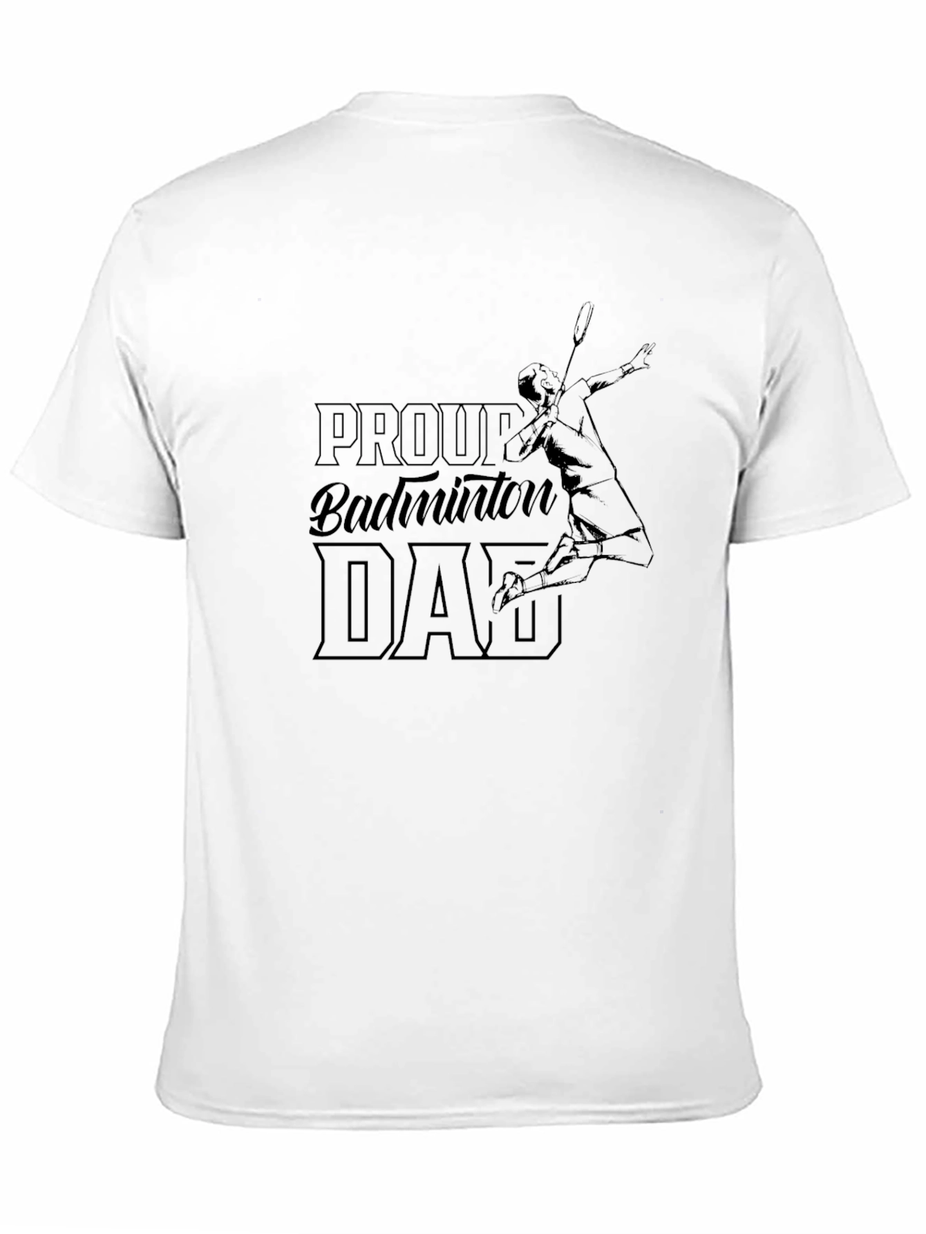 Proud Badminton Dad Graphic T-Shirt