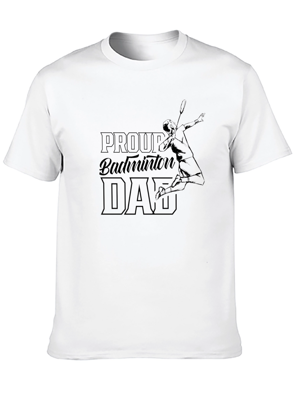 Proud Badminton Dad Graphic T-Shirt