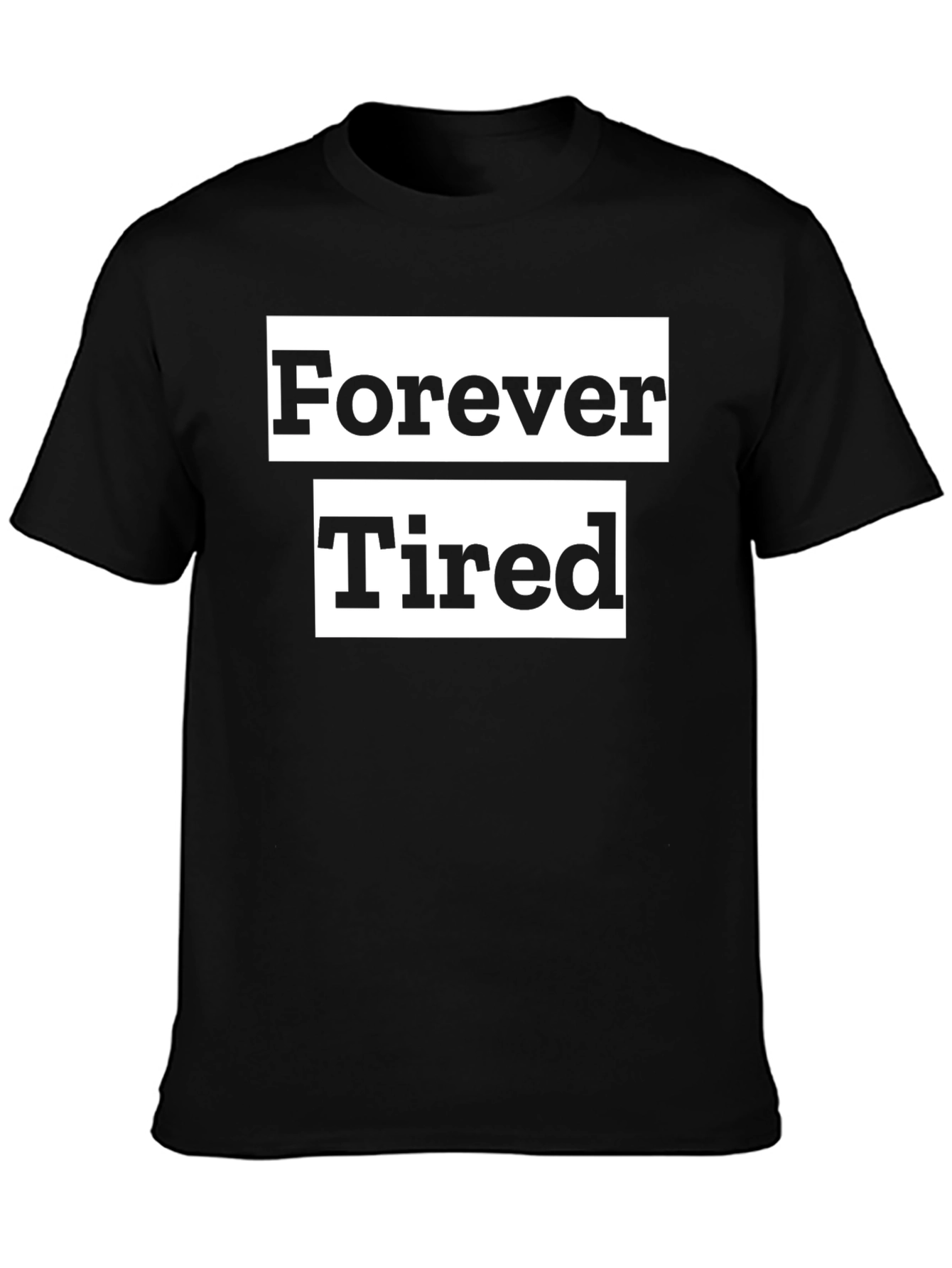 Forever Tired Black Graphic Tee