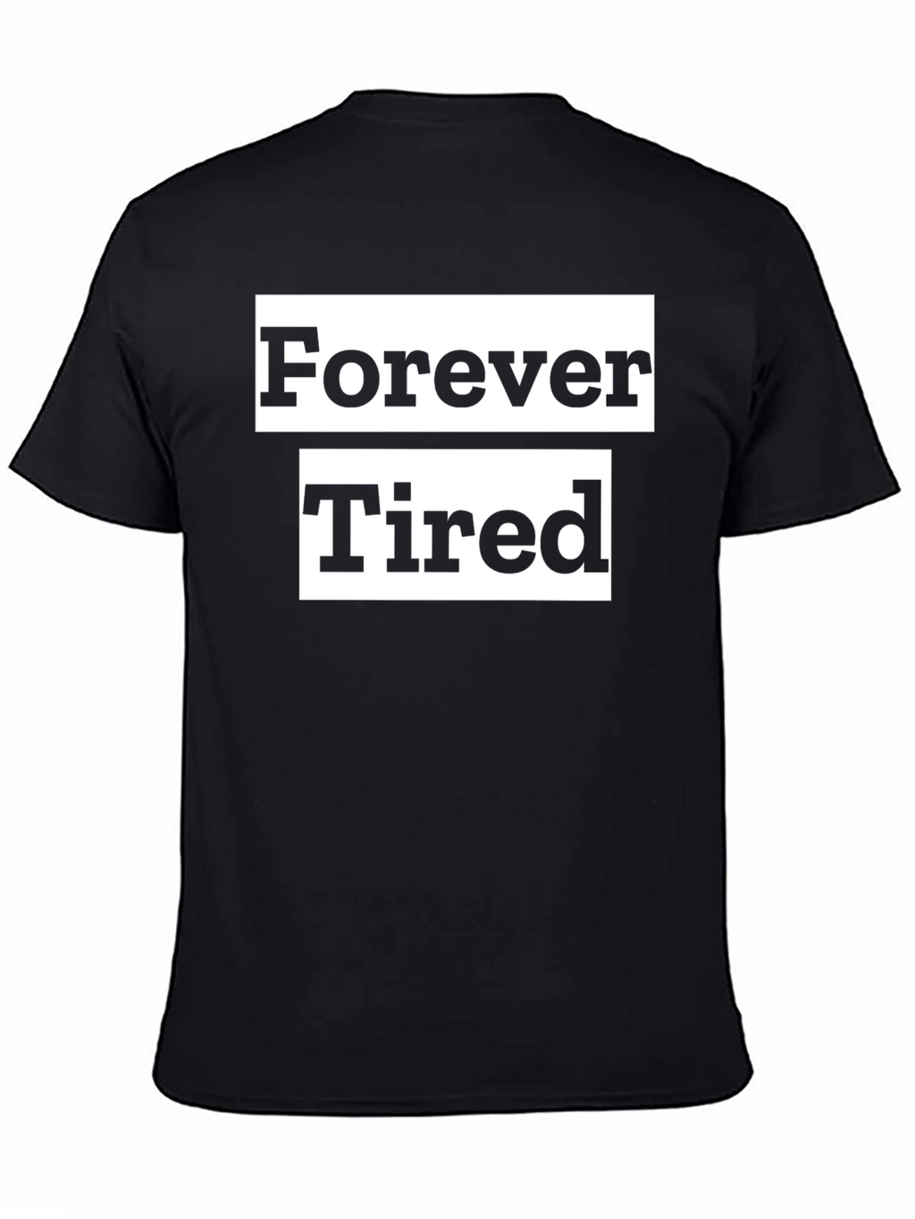 Forever Tired Black Graphic Tee