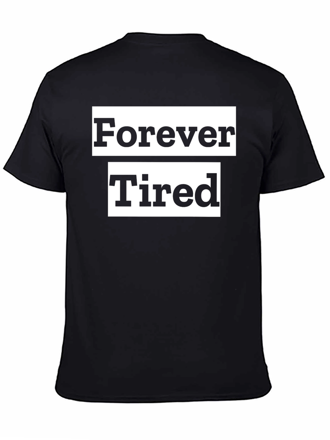 Forever Tired Black Graphic Tee