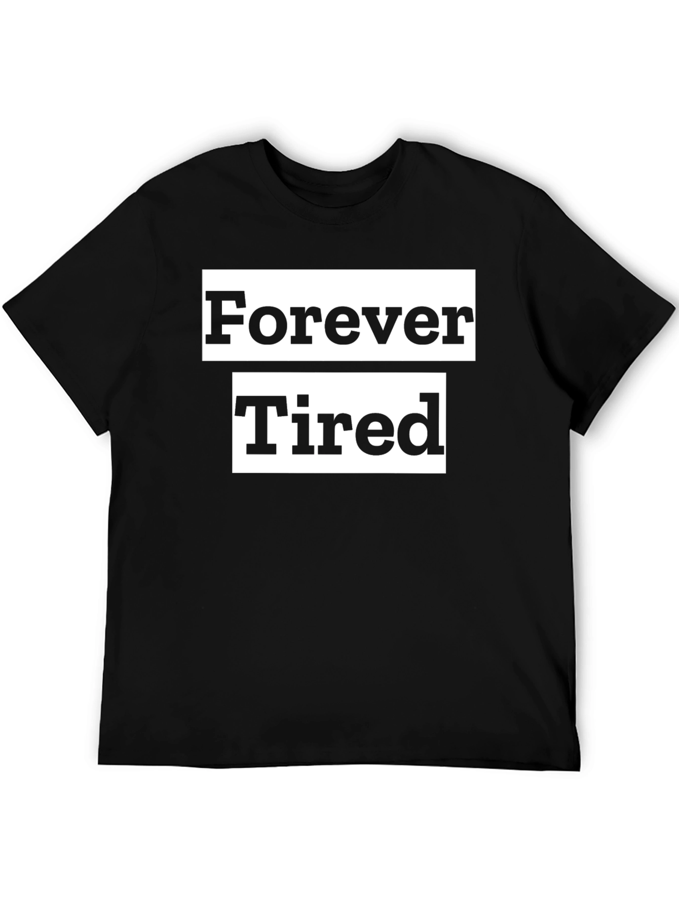 Forever Tired Black Graphic Tee