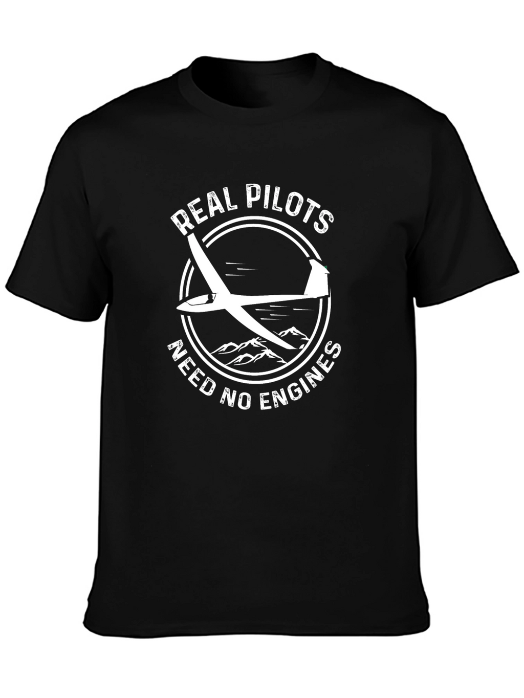 Real Pilots Need No Engines T-Shirt