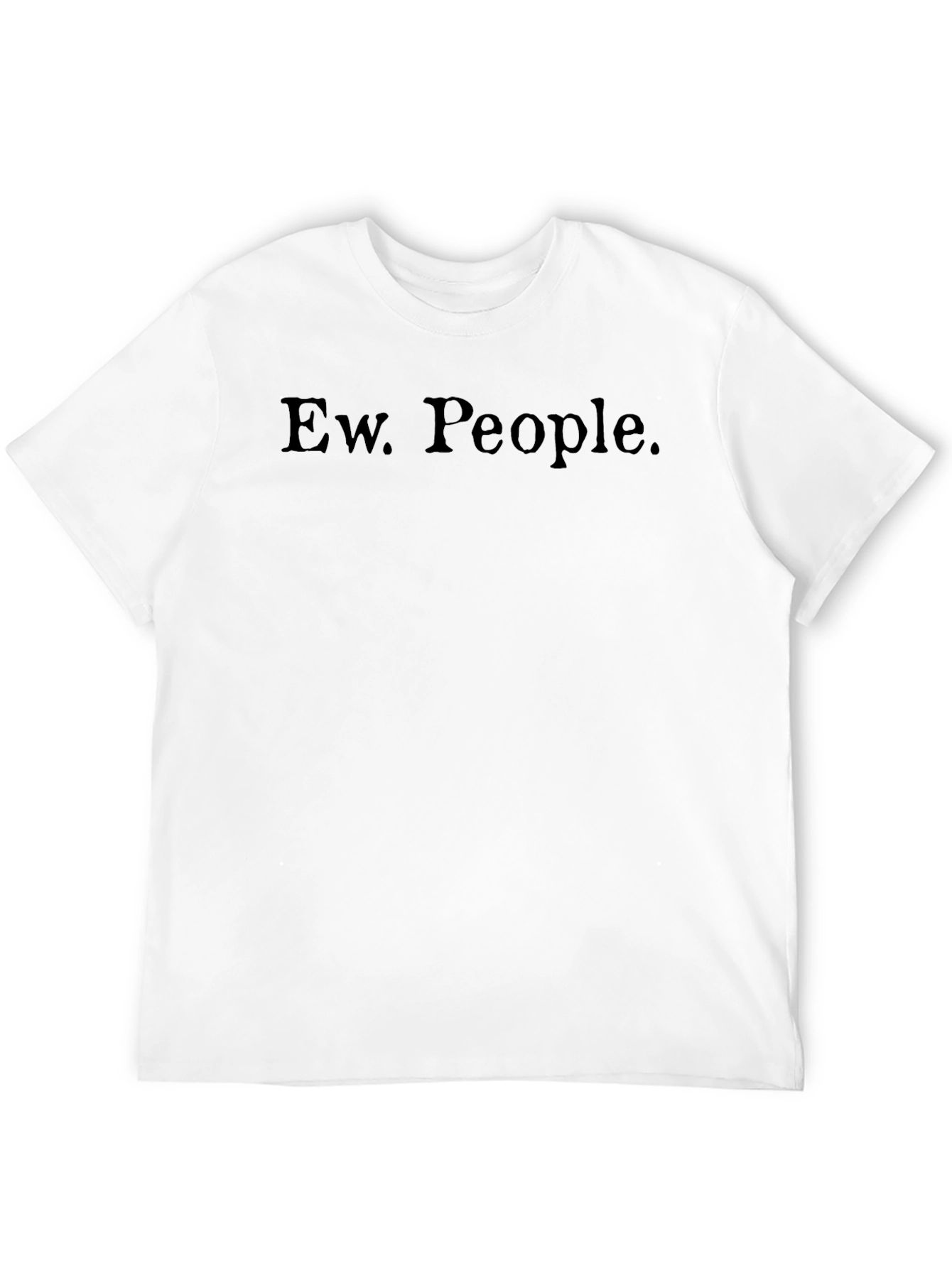 Ew People Graphic Tee - Anti Social Shirt