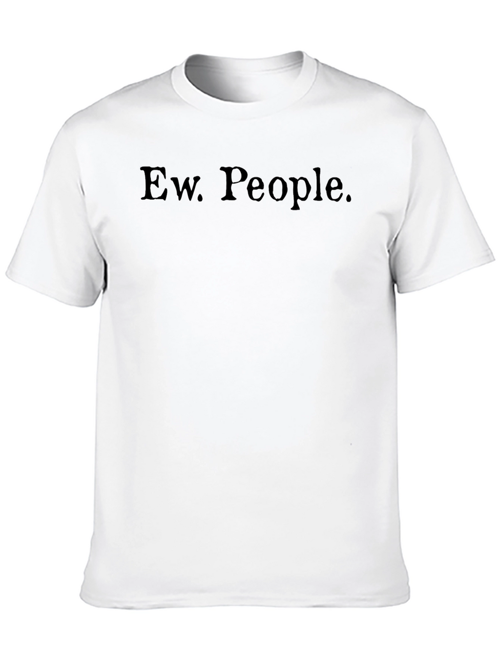 Ew People Graphic Tee - Anti Social Shirt