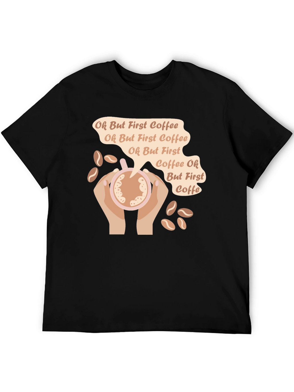 Oh But First Coffee Graphic T-Shirt