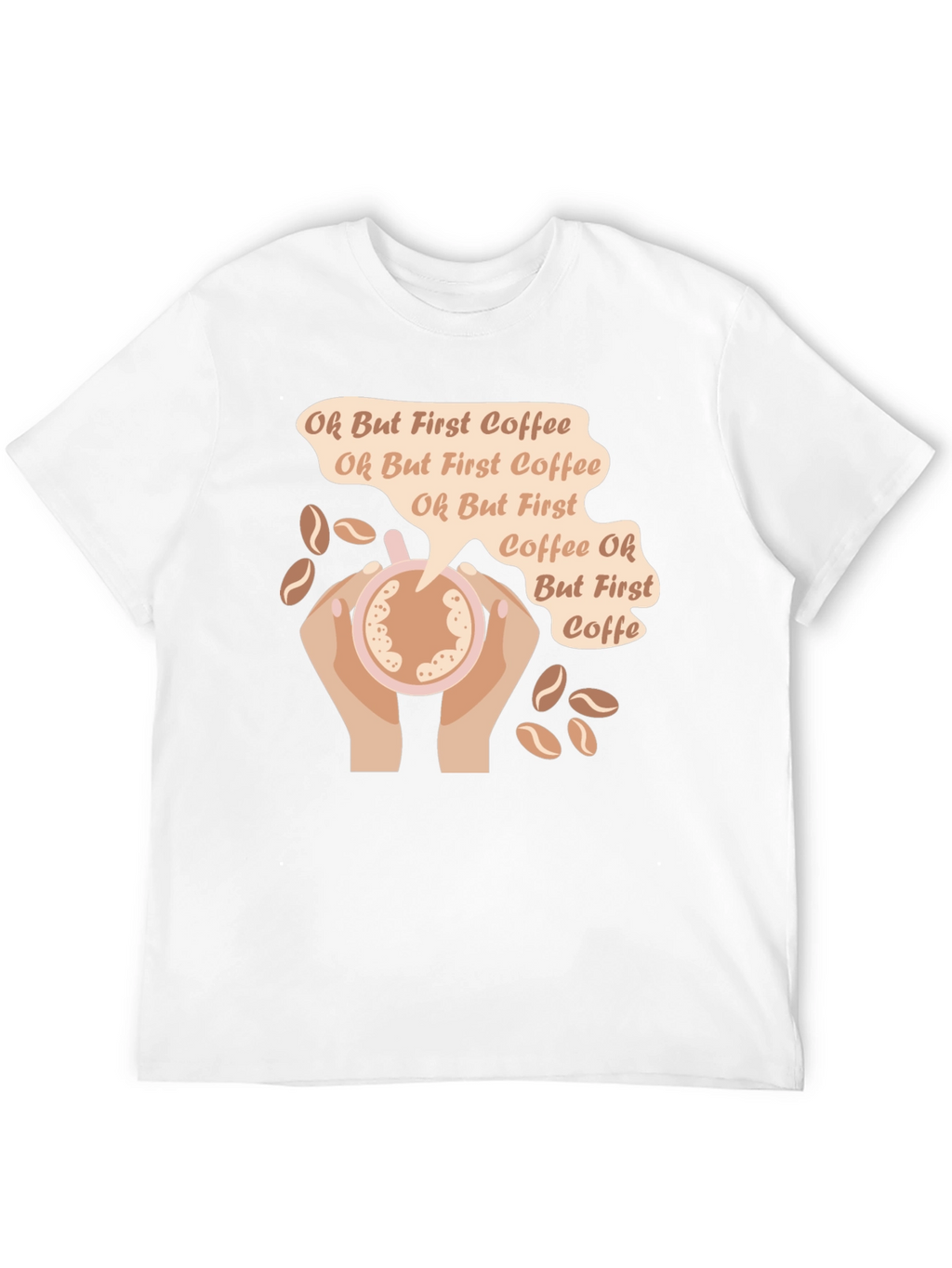 Oh But First Coffee Graphic T-Shirt