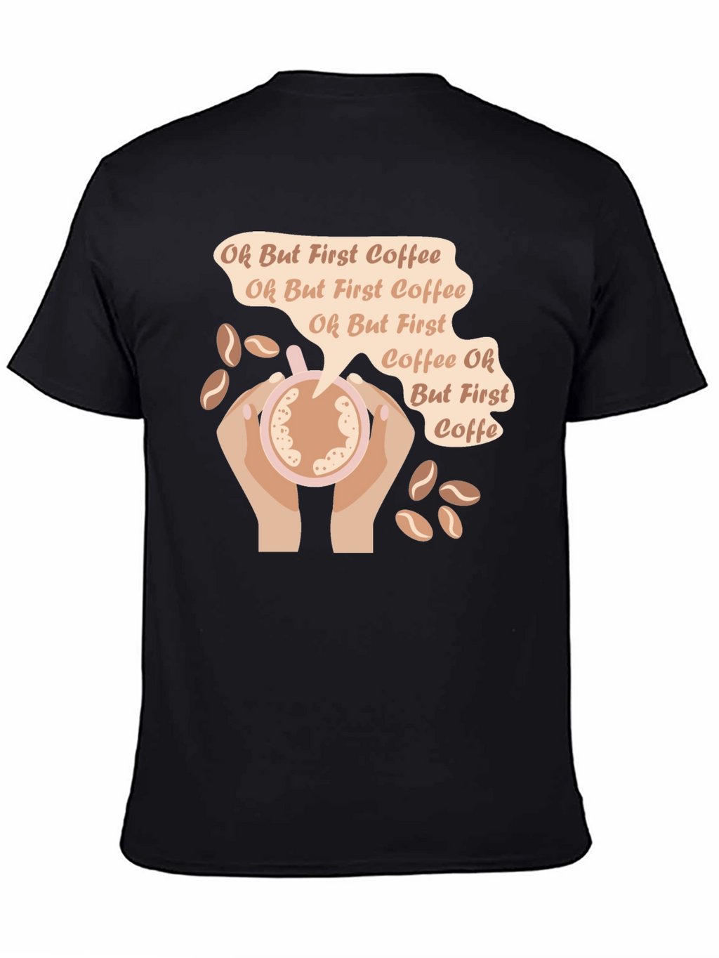 Oh But First Coffee Graphic T-Shirt