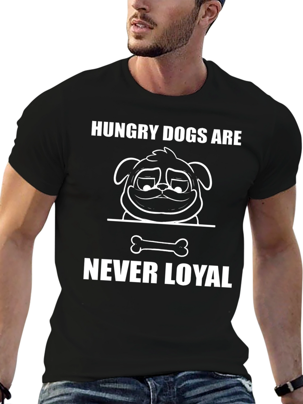 Hungry Dogs Are Never Loyal Graphic T-Shirt