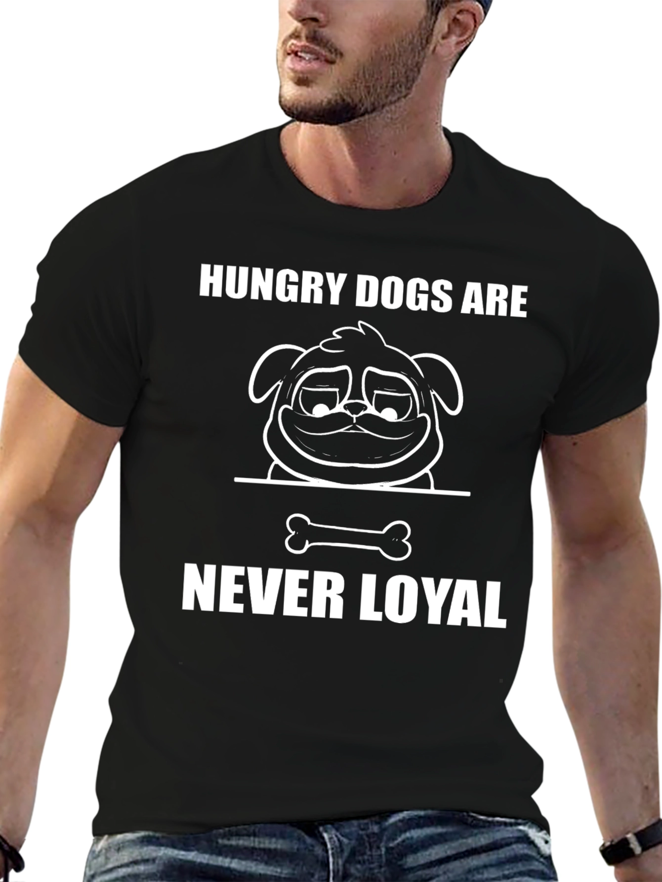 Hungry Dogs Are Never Loyal Graphic T-Shirt