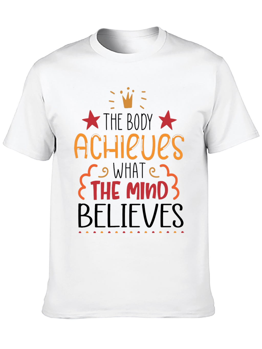 Motivational T-Shirt: Achieve & Believe