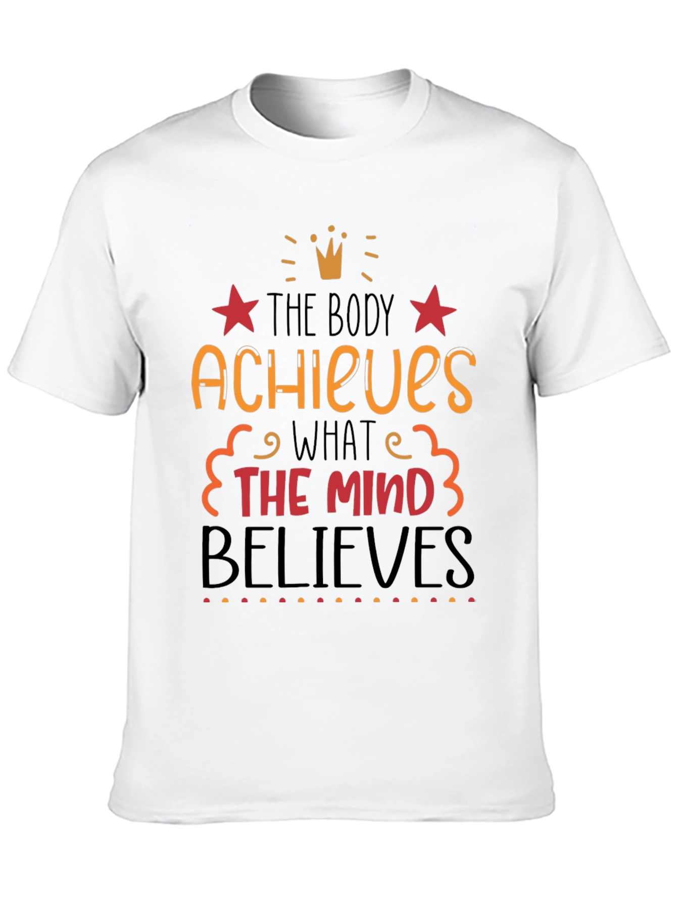 Motivational T-Shirt: Achieve & Believe
