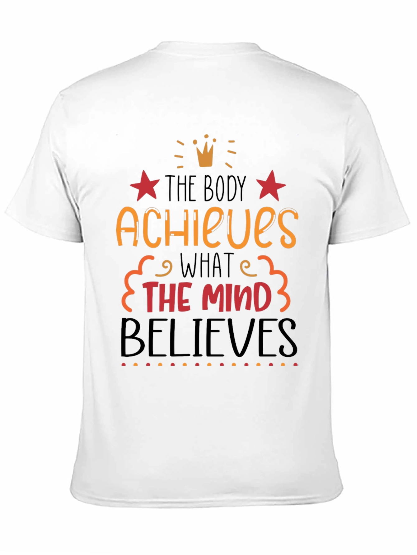 Motivational T-Shirt: Achieve & Believe
