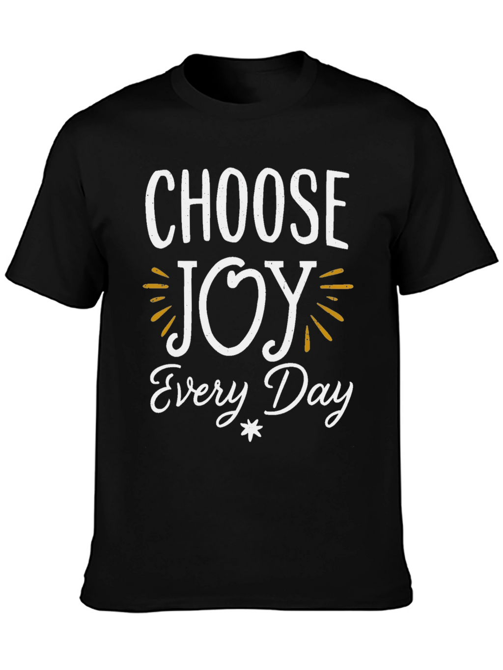 Choose Joy T-Shirt - Inspirational Daily Wear