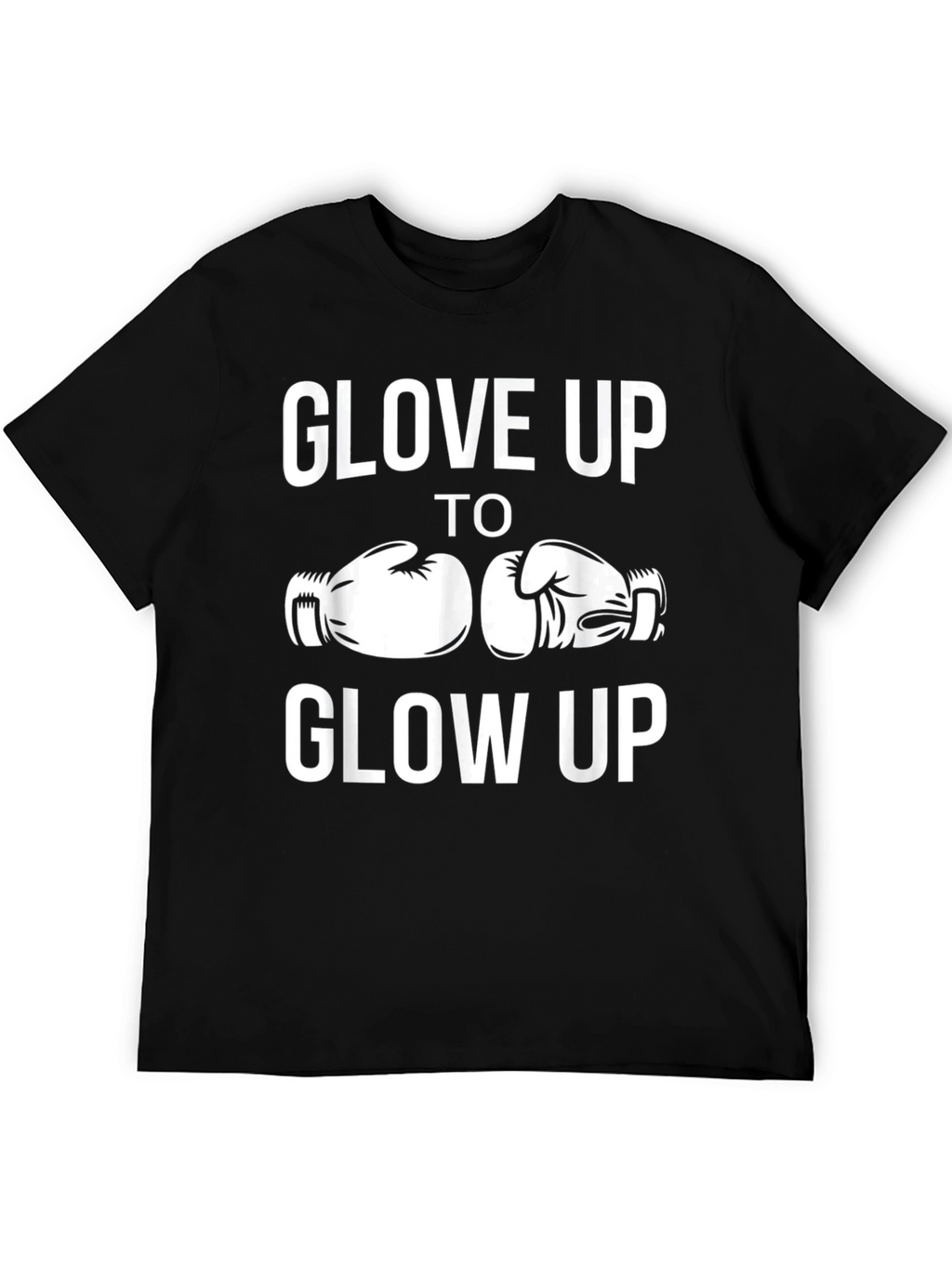 Glove Up to Glow Up Boxing T-Shirt