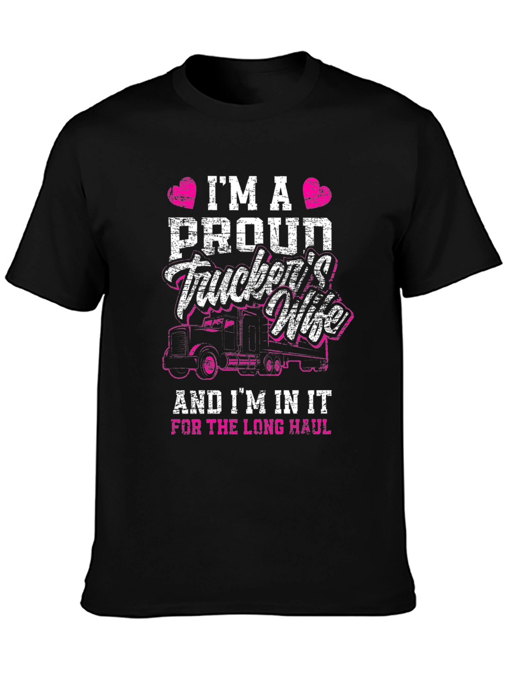 Proud Truckers Wife T-Shirt - Long Haul Design