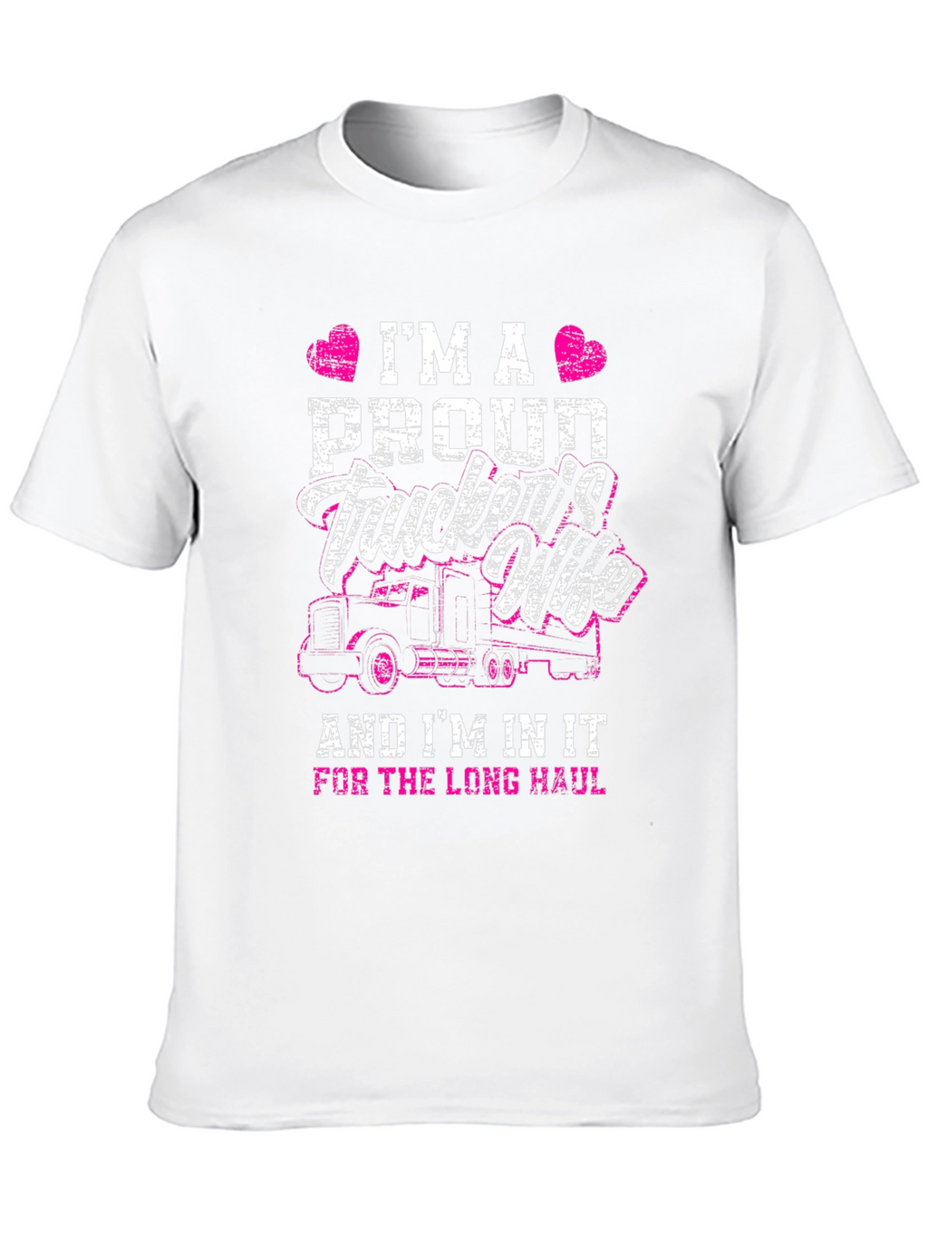 Proud Truckers Wife T-Shirt - Long Haul Design