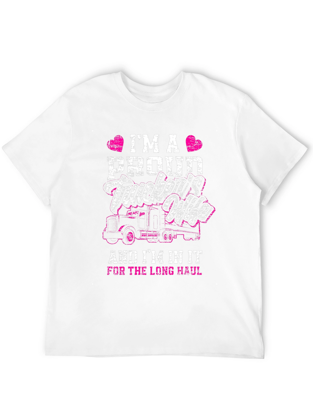 Proud Truckers Wife T-Shirt - Long Haul Design