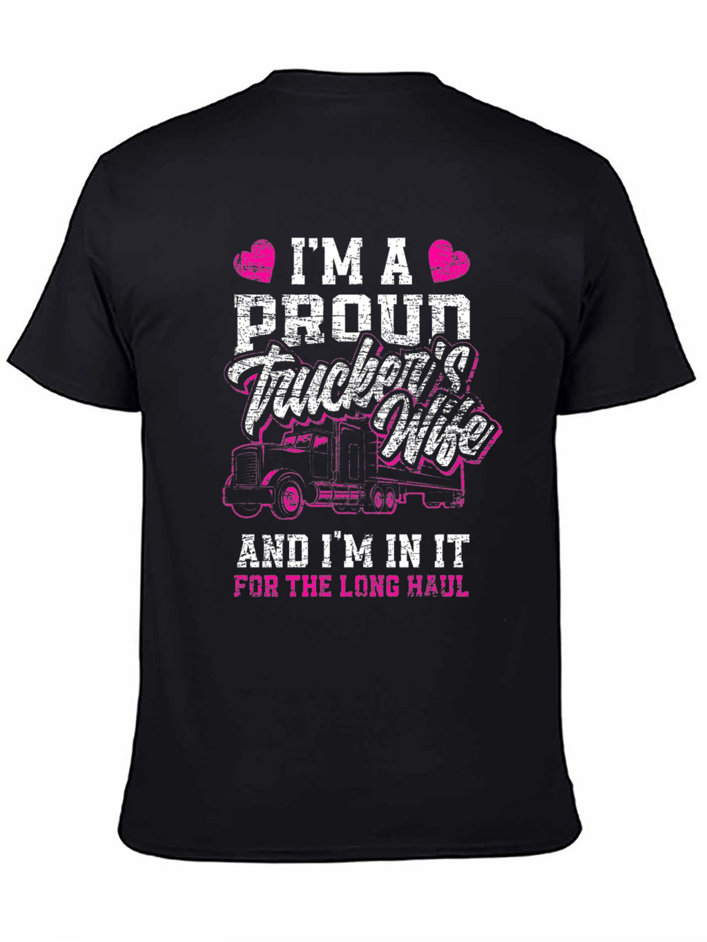 Proud Truckers Wife T-Shirt - Long Haul Design